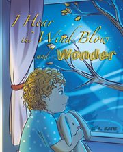 I hear the wind blow and wonder cover image