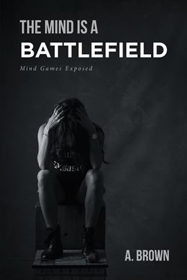 Cover image for The Mind Is a Battlefield