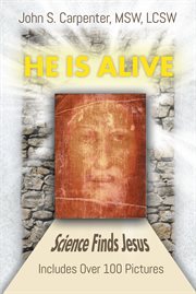 He is alive. Science Finds Jesus cover image