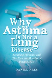 Why asthma is not a lung disease cover image