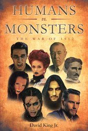 Humans vs monsters. The War of 1912 cover image