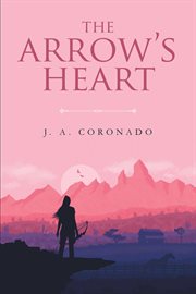 The arrow's heart cover image