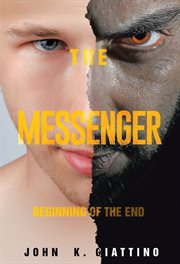 The messenger. Beginning of the End cover image