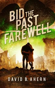 Bid the past farewell cover image