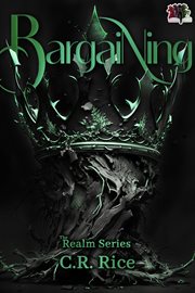 Bargaining : Realm (Rice) cover image