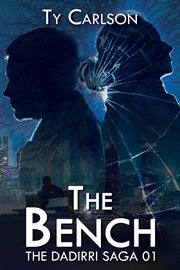 The Bench : Dadirri Saga cover image