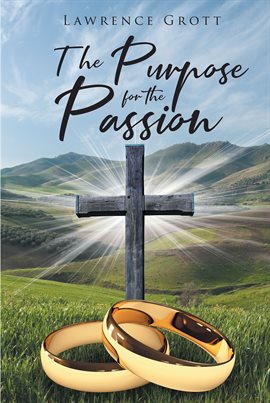 Cover image for The Purpose for the Passion