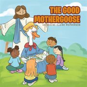 The good mother goose cover image