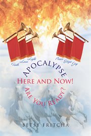 Apocalypse. Here and Now! Are You Ready? cover image