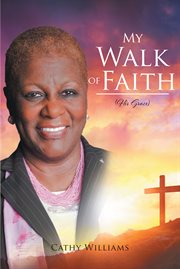 My walk of faith. His Grace cover image