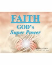 Faith : God's super power cover image