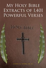 My holy bible extracts of 1,401 powerful verses cover image