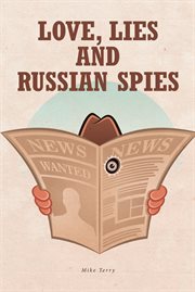 Love, lies and russian spies cover image