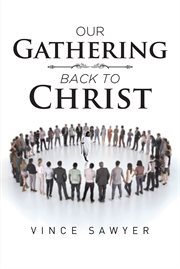 Our gathering back to christ cover image
