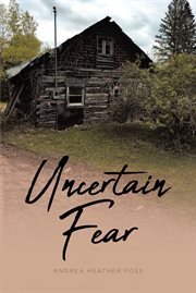 Uncertain Fear cover image