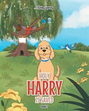 Holy harry is saved. Book 1 cover image