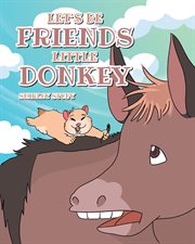 Let's be friends little donkey cover image