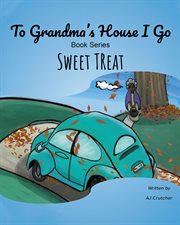 To grandma's house i go. Sweet Treat cover image