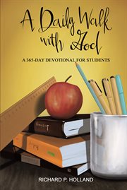 A daily walk with god. A 365-Day Devotional for Students cover image