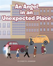 An angel in an unexpected place cover image
