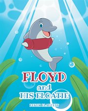 Floyd and his floatie cover image