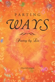 Parting ways. Poetry by Liz cover image