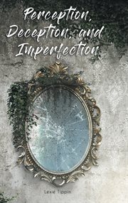 Perception, deception, and imperfection cover image