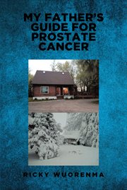My father's guide for prostate cancer cover image