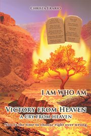 Victory from heaven: a cry from heaven cover image