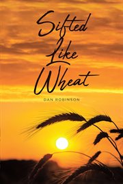 Sifted like wheat cover image