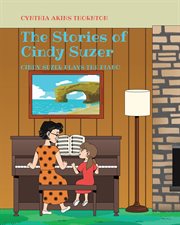 The Stories of Cindy Suzer : Cindy Suzer Plays the Piano cover image