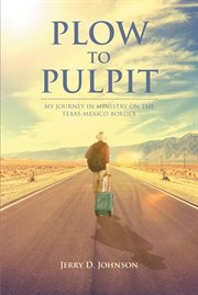 Plow to pulpit cover image