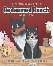 Redeemed ranch. Gospel Dog cover image