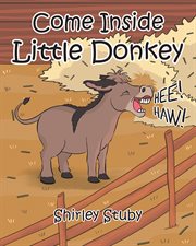 Come inside little donkey cover image
