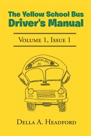The yellow school bus driver's manual cover image