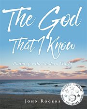 The god that i know; psalms for the modern world cover image