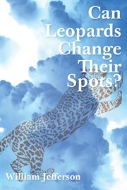 Can Leopards Change Their Spots? cover image