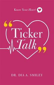 Ticker talk. Know Your Heart cover image