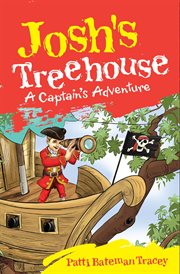 Josh's treehouse : a captain's adventure cover image
