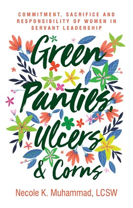 Cover image for Green Panties, Ulcers & Corns