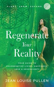 Regenerate your reality cover image