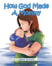 How god made a mommy cover image