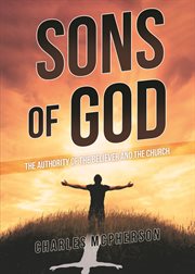 Sons of god. The Authority of the Believer and the Church cover image