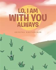 Lo, i am with you always cover image