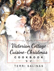 Victorian cottage cuisine-christmas cookbook cover image