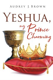 Yeshua, my prince charming cover image
