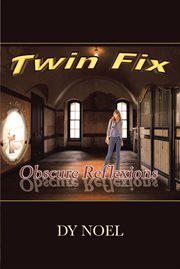 Twin fix. Obscure Reflexions cover image