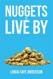 Nuggets to live by cover image
