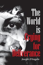 The world is crying for deliverance cover image