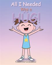 All i needed was a hug! cover image
